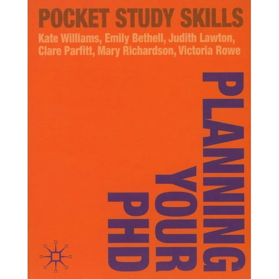Pocket Study Skills Planning Your PhD, Book 11, (Paperback)