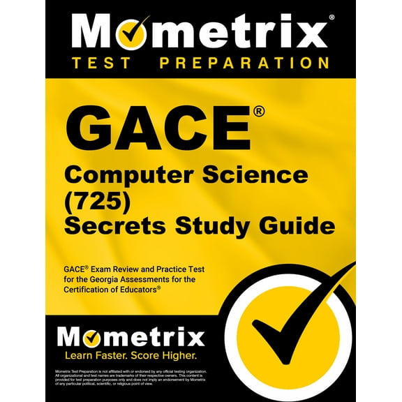 GACE Computer Science (725) Secrets Study Guide