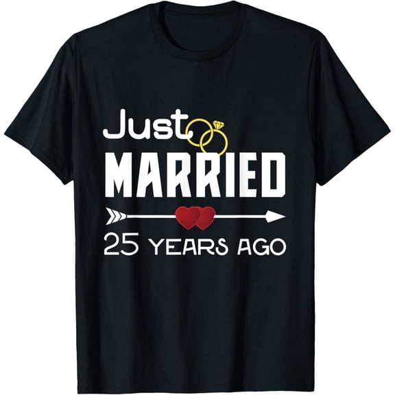 Exquisite and comfortable-Just Married 25 Years Ago Shirt 25th Wedding Anniversary T-Shirt