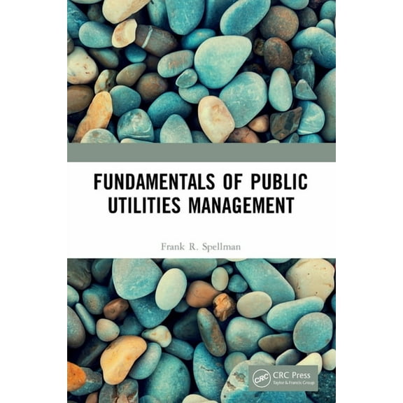 Fundamentals of Public Utilities Management, (Paperback)