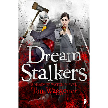 Dream Stalkers - eBook (Stalker Shadow Of Chernobyl Best Weapons)