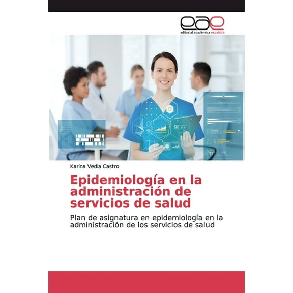 Epidemiología en la administración de servicios de salud (Paperback)
