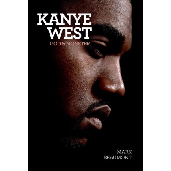Pre-Owned Kanye West: God and Monster (Paperback) 1468311379 9781468311372
