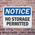 thumbnail image 4 of (2 Pack) No Storage Permitted OSHA Notice Sign 10 Inch X 7 Inch Plastic Sign, Weather Resistant, UV Protected for Workplace, Business, and Construction Site, Made in the USA, 4 of 8
