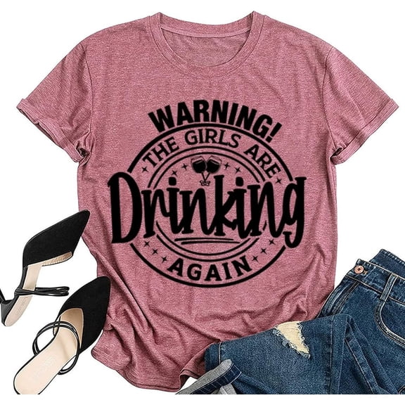 YourTops Warning The Girls are Drinking Again T-Shirt Day Drinking Shirt for Women