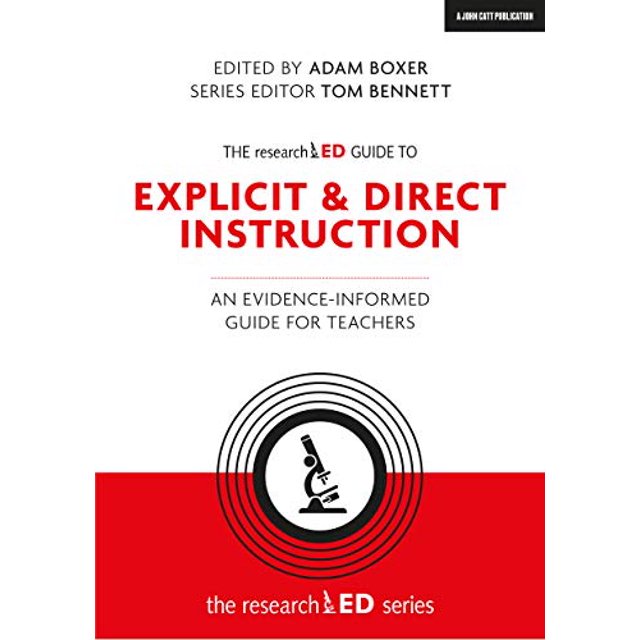 The researchED Guide to Direct Instruction: An evidence-informed guide for teachers (The researchED Series)