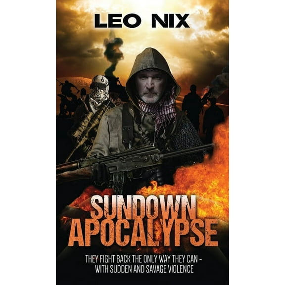 Sundown Apocalypse Sundown Apocalypse, Book 1, (Hardcover)