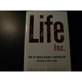 thumbnail image 1 of Pre-Owned Life Inc.: How the World Became a Corporation and How to Take It Back (Hardcover) 1400066891 9781400066896, 1 of 1