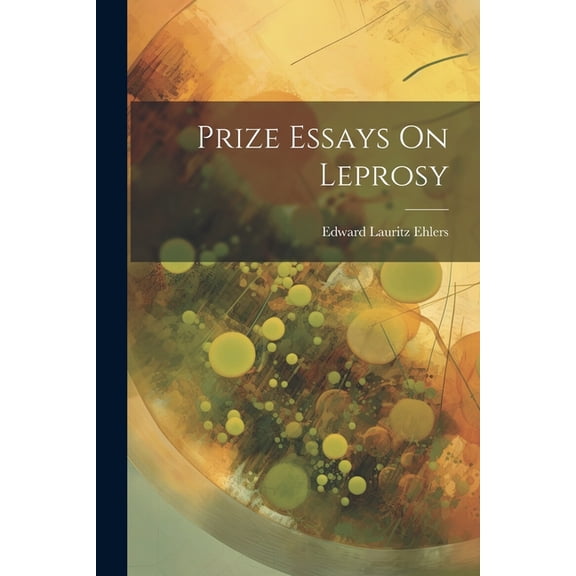 Prize Essays On Leprosy (Paperback)