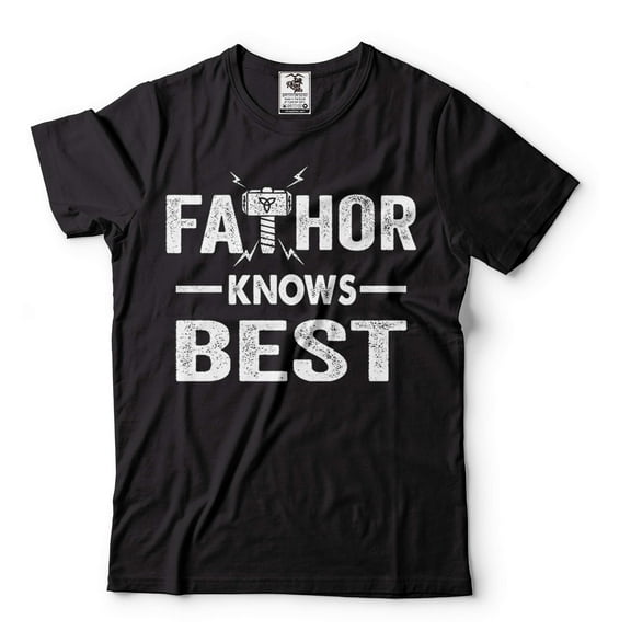 Fathor Knows Best Shirt Father Shirt Father's Day Gift Tee Fathers Birthday Shirt Dad Gifts