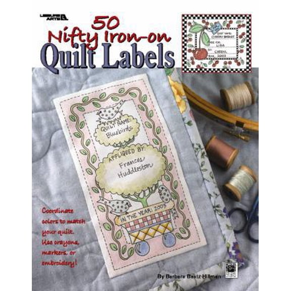 Pre-Owned 50 Nifty Iron-On Quilt Labels (Leisure Arts #3466) (Paperback) 160140736X 9781601407368