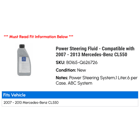 Power Steering Fluid - Compatible with 2007 - 2013 Mercedes-Benz CL550 2008 2009 2010 2011 2012