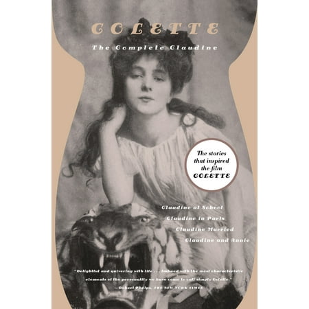 Claudine White The Complete Claudine : Claudine at School; Claudine in Paris; Claudine Married; Claudine and Annie ()