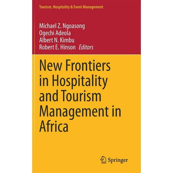 Tourism, Hospitality & Event Management New Frontiers in Hospitality and Tourism Management in Africa, (Hardcover)