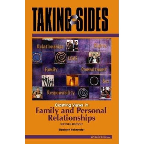 Pre-Owned Taking Sides: Clashing Views in Family and Personal Relationships (Paperback) 0073397148 9780073397146