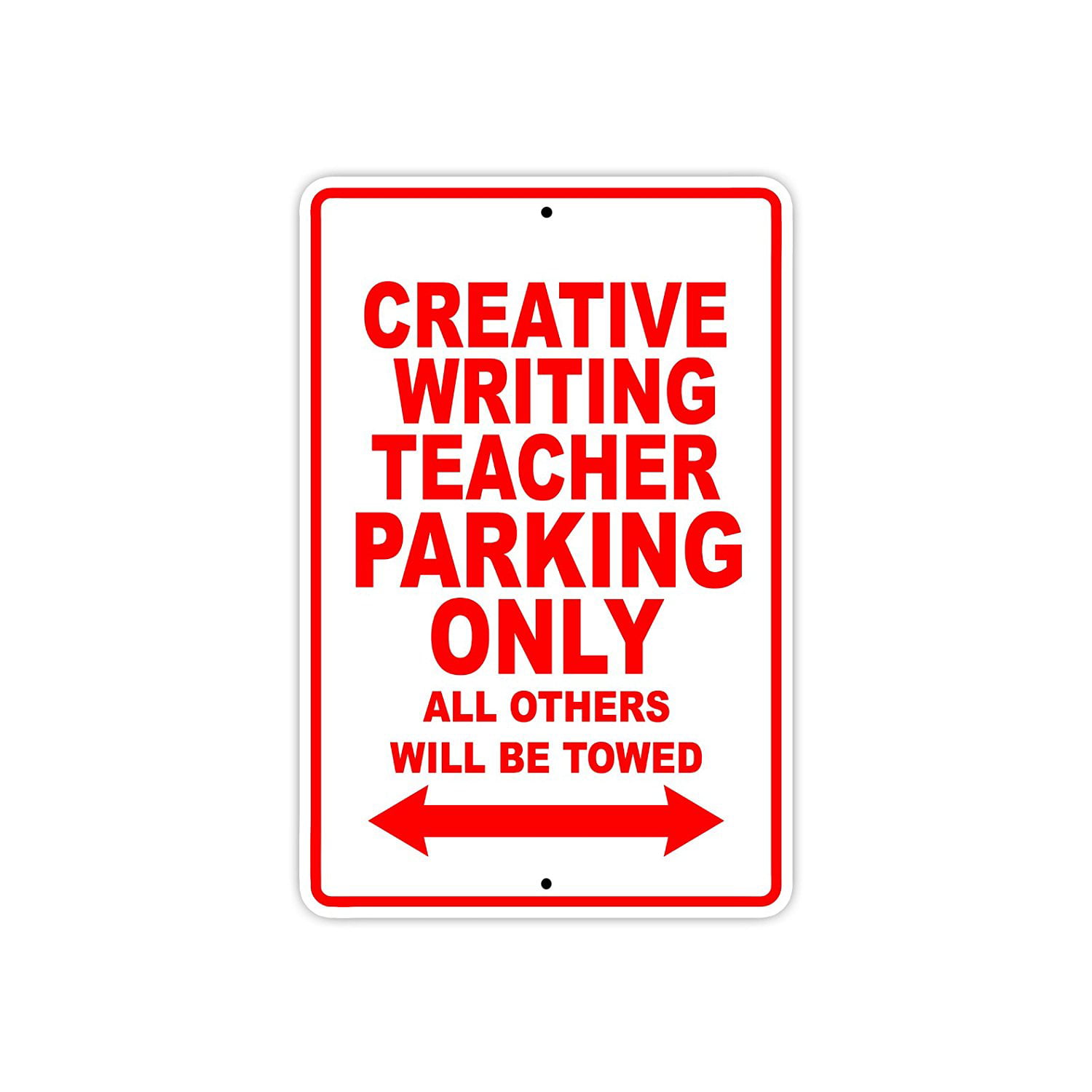 Creative Writing Teacher Parking Only Gift Novelty Garage Aluminum Metal Sign 