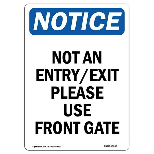 SignMission OS-NS-A-1824-V-15155 18 x 24 in. OSHA Notice Sign - Not An Entry Exit Please Use Front Gate