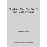 Angle View: Blood And Steel The Rise Of The House Of Krupp, Used [Hardcover]