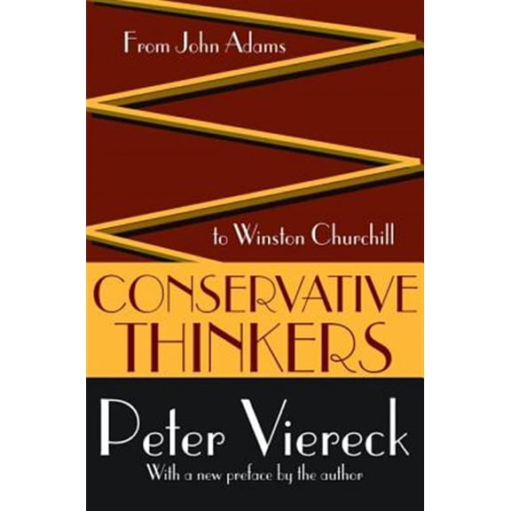 Pre-Owned Conservative Thinkers: From John Adams to Winston Churchill (Hardcover)