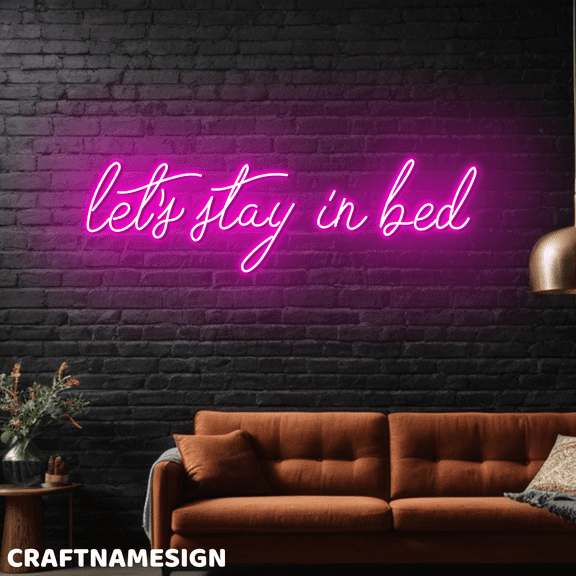 Craftnamesign Let's Stay In Bed Neon Light For Wall Decor, Bedroom LED Wall Sign