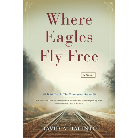 Courageous Where Eagles Fly Free, Book 2, (Hardcover)
