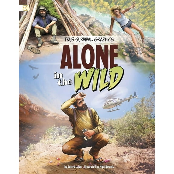 True Survival Graphics Alone in the Wild, (Paperback)