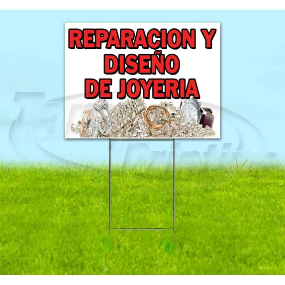 Reparacion Y Diseño De Joyeria (18" x 24") Yard Sign, Includes Metal Step Stake
