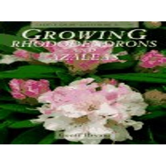 Pre-Owned Growing Rhododendrons and Azaleas (Cassell Good (Paperback) 0304346772 9780304346776