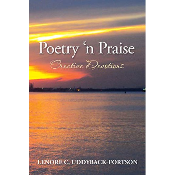 Poetry N' Praise...creative Devotions
