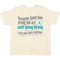 thumbnail image 3 of Inktastic Ovarian Cancer Being Strong Girls Toddler T-Shirt, 3 of 5