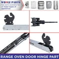 thumbnail image 5 of Whole Parts Range Oven Door Hinge Part # PC020188 (PC020015) - Replacement & Compatible With Some Viking Range Oven, 5 of 9