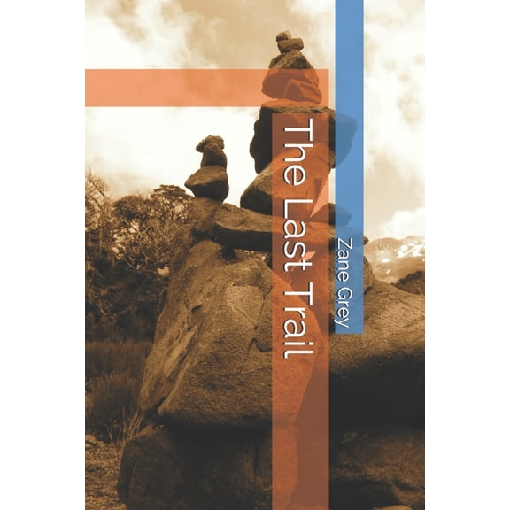 The Last Trail (Paperback)
