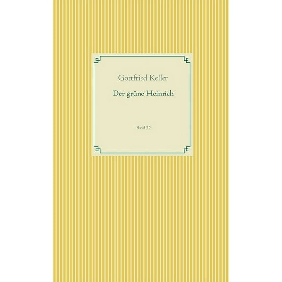 Der grüne Heinrich: Band 32, (Paperback)