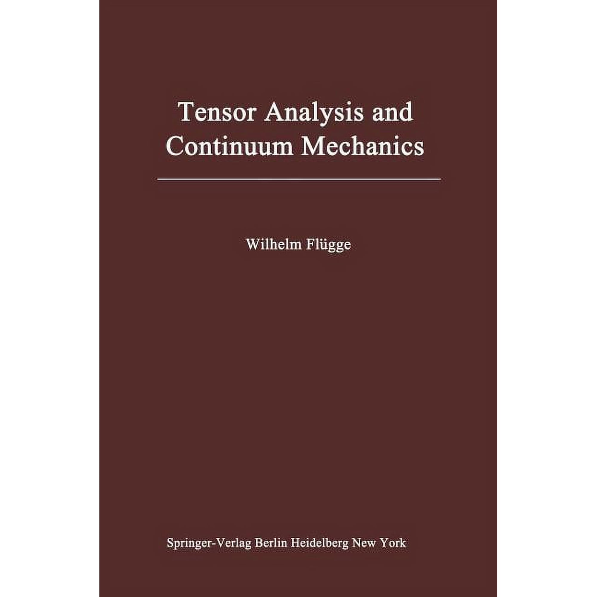 Tensor Analysis and Continuum Mechanics (Paperback)