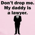 thumbnail image 2 of CafePress - My Daddy Is A Lawyer Body Suit - Baby Light Bodysuit, Size Newborn - 24 Months, 2 of 4