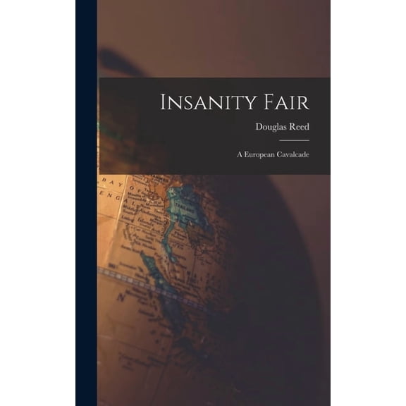 Insanity Fair; a European Cavalcade, (Hardcover)