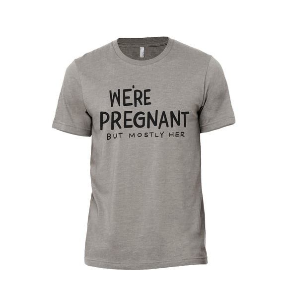 We're Pregnant But Mostly Her Men's Modern Fit Fun Casual T-Shirt Printed Graphic Tee Military Grey 2X-Large