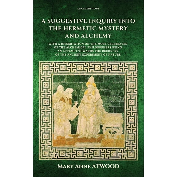 A Suggestive Inquiry into the Hermetic Mystery and Alchemy (Hardcover)