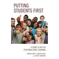 thumbnail image 1 of Pre-Owned Putting Students First: A Game Plan for Personalizing Learning (Paperback) 1475855710 9781475855715, 1 of 2