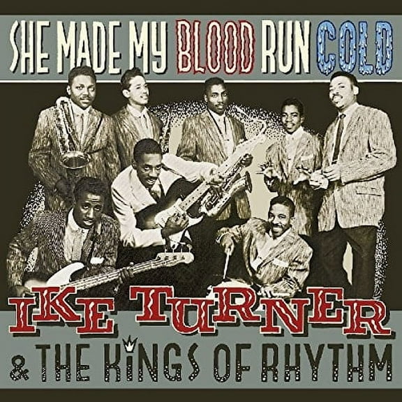 Ike Turner & Kings of Rhythm - She Made My Blood Run Cold - Music & Performance - CD