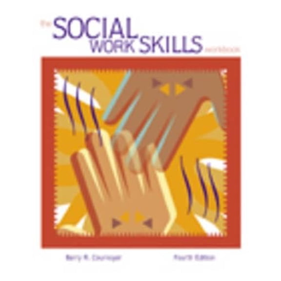 Pre-Owned The Social Work Skills Workbook (with InfoTrac) (Paperback) 0534534139 9780534534134