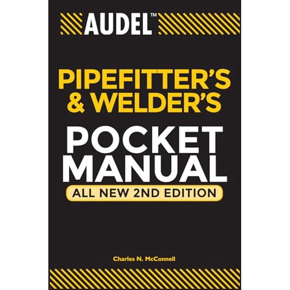 Pre-Owned Audel Pipefitter's and Welder's Pocket Manual (Paperback) 0764542052 9780764542053