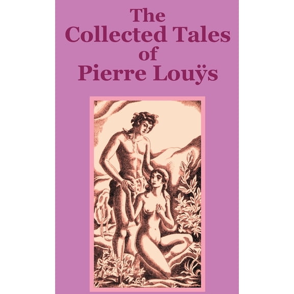 The Collected Tales of Pierre Lous (Paperback)