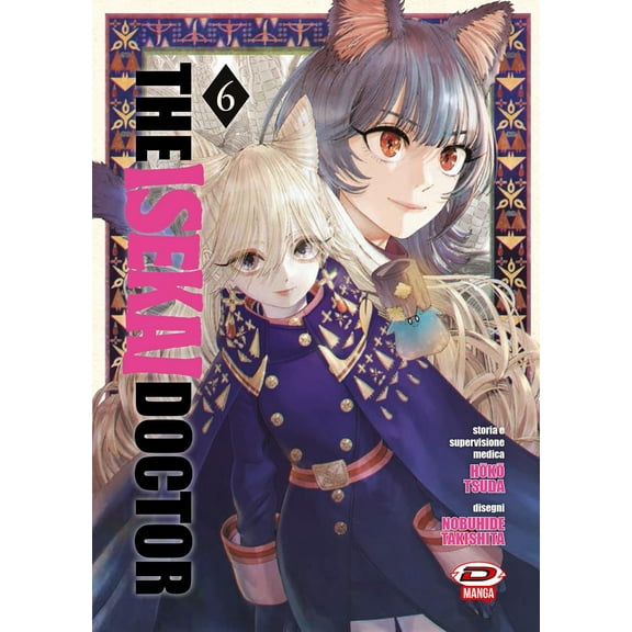 Nobuhide Takishita,Hoko Tsuda The isekai doctor (Vol. 6) (Paperback)