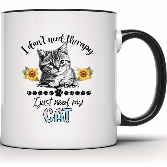 Funny Cat Lover Mug - I Need My Cat - Cute Kitten & Sunflower Design - Perfect Pet Owner Gift - Cat Mom Therapy Mug - 11 Ounce Black Rim Handle Novelty Coffee Cup - WMUG1707-BLK