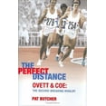 thumbnail image 1 of Pre-Owned The Perfect Distance: Ovett And Coe: The Record Breaking Rivalry (Hardcover) 0297847457 9780297847458, 1 of 1