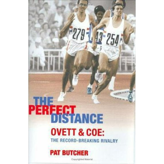 Pre-Owned The Perfect Distance: Ovett And Coe: The Record Breaking Rivalry (Hardcover) 0297847457 9780297847458