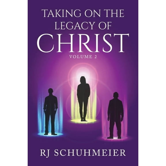 Taking On The Legacy of Christ: Volume 2, (Paperback)