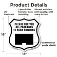 thumbnail image 2 of Please Deliver All Packages To Rear Building 18 inch X 18 inch Shield Shaped Commercial Grade Plastic Sign Weather Resistant Made in the USA, 2 of 6
