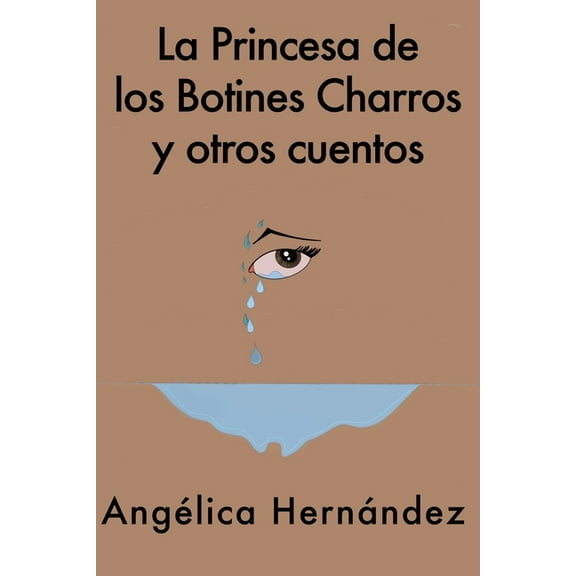 La Princesa de los Botines Charros y otros cuentos